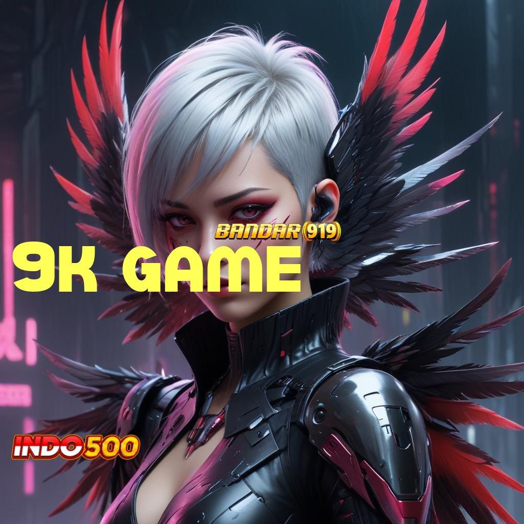 9K GAME ✔ Slot APK Advance Bonus Harian Download Gratis