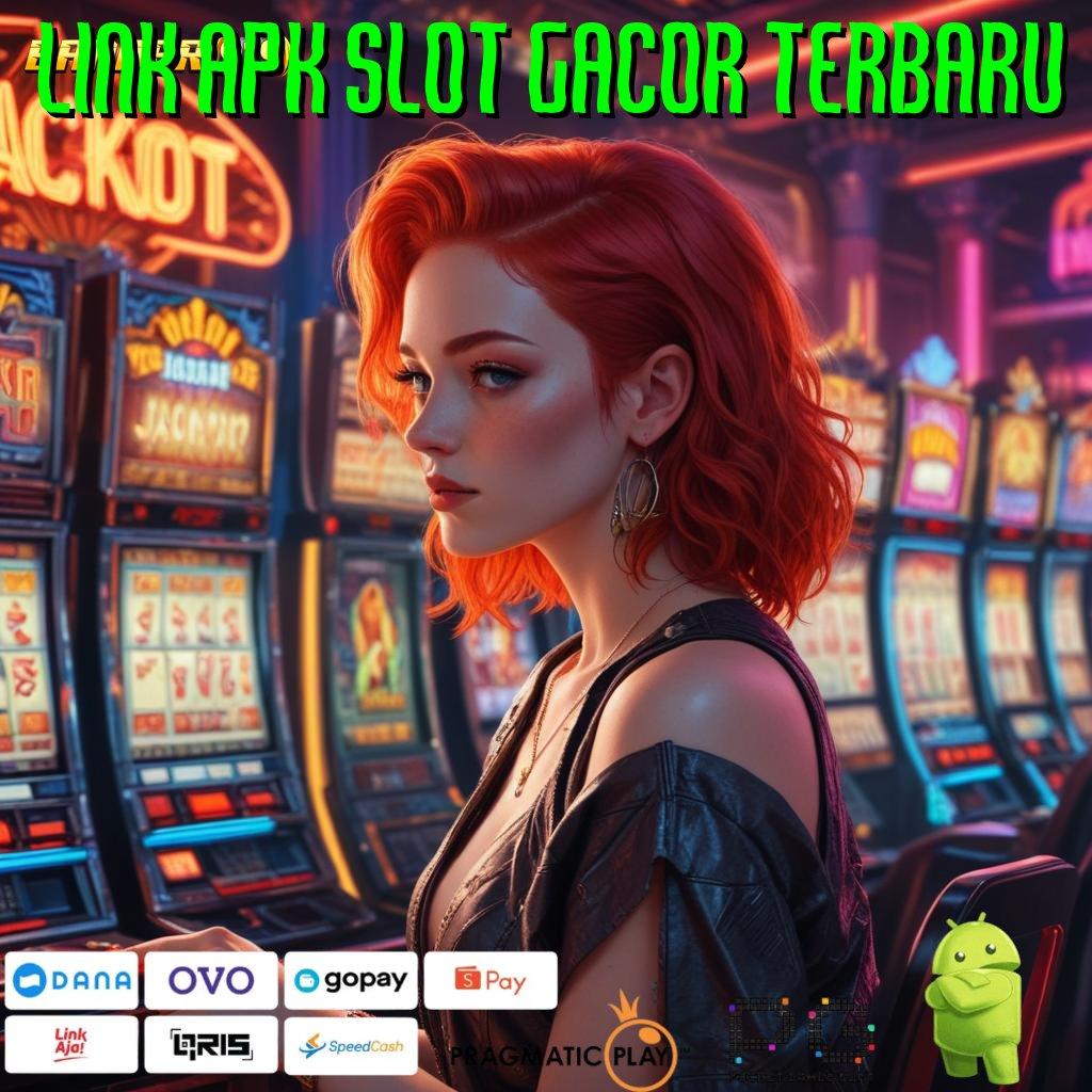 LINK APK SLOT GACOR TERBARU @ percaya diri sosial game selalu stabil