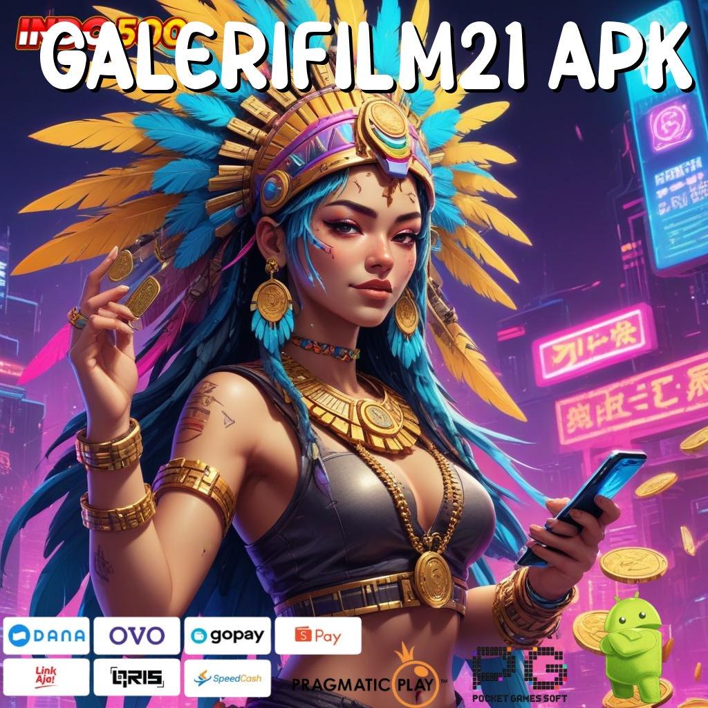 GALERIFILM21 APK Pangkalan Sarana Digital untuk Tempat Kerja