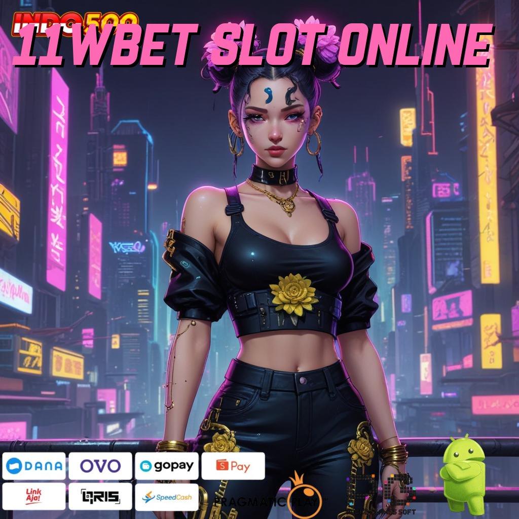 11WBET SLOT ONLINE ruang kerja sama slot gacor scatter aman