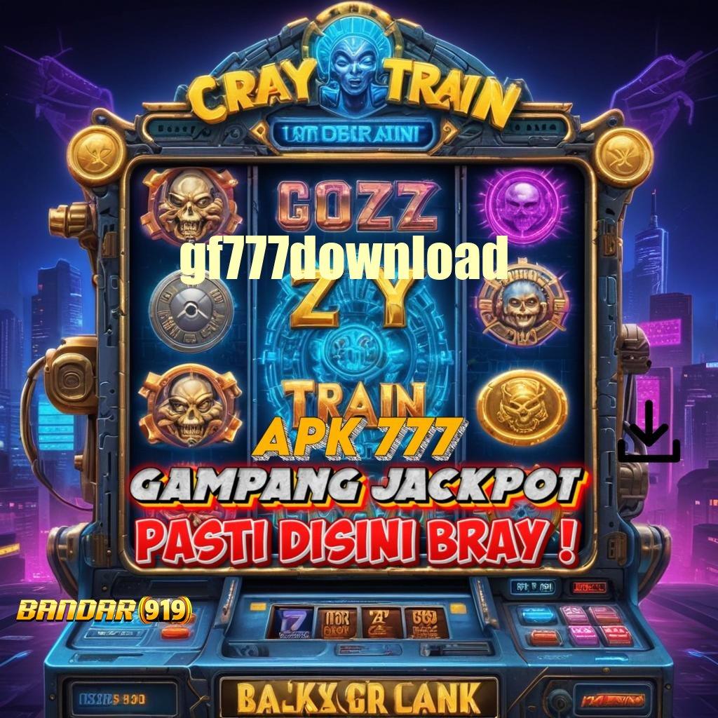 GF777DOWNLOAD # RTP Tertinggi Android dan iOS Platform Teknologi