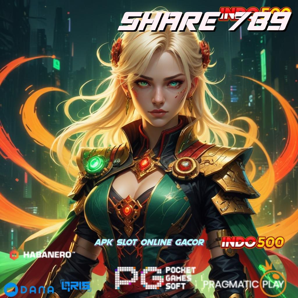 SHARE 789 🔎 Link Alternatif Slot Gacor Langsung Cuan