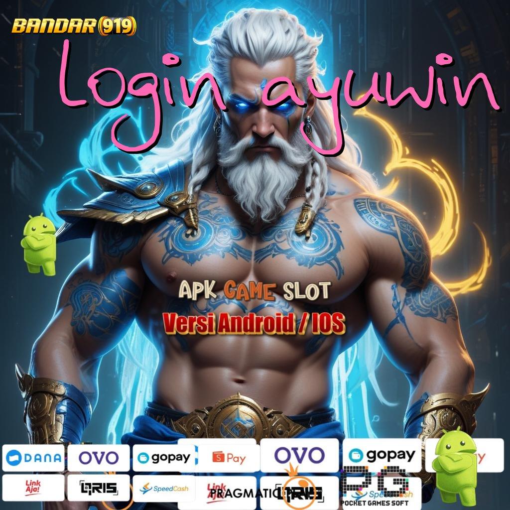 LOGIN AYUWIN @ APK Event Bonus (Versi New) Terbaru Modul