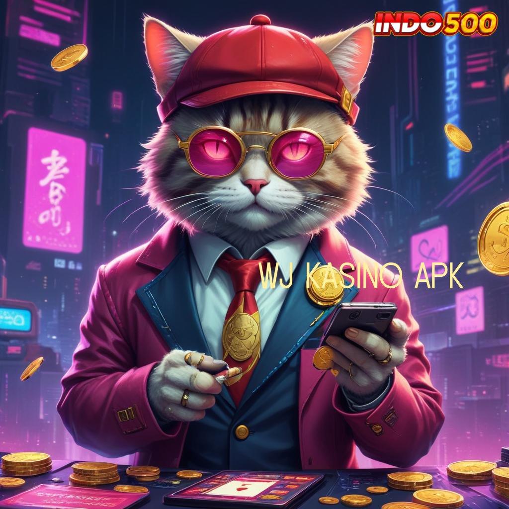 WJ KASINO APK ⋗ pusat tumpuan pelantar sistem aplikasi ekosistem