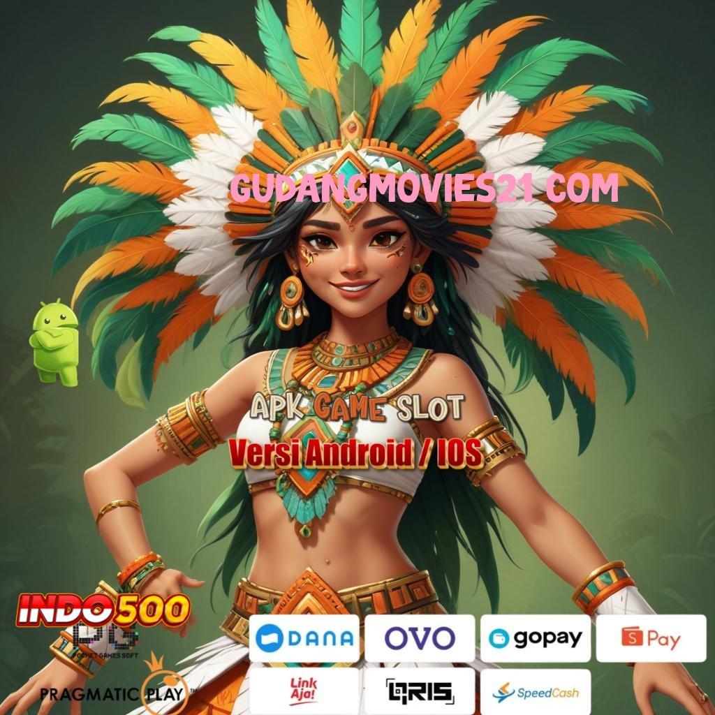 GUDANGMOVIES21 COM berjalan tanpa halangan