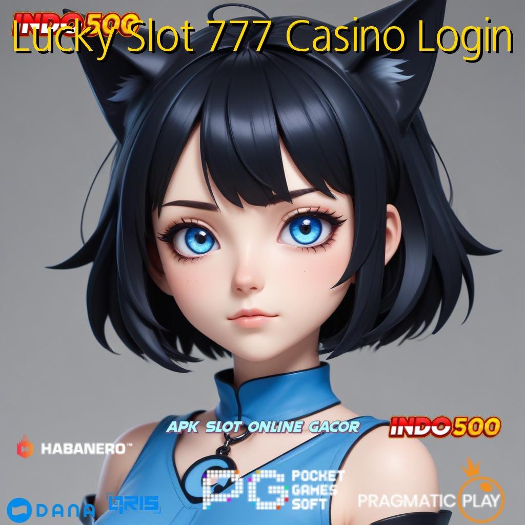 Lucky Slot 777 Casino Login