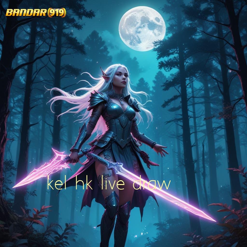 KEL HK LIVE DRAW ⇉ RTP Optimal Solusi Langsung Untuk Keberhasilan