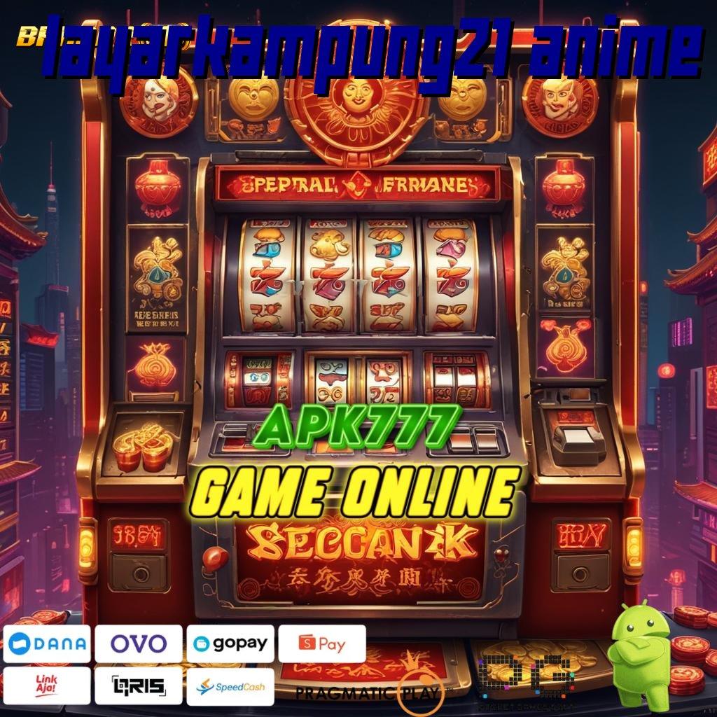 LAYARKAMPUNG21 ANIME > Deposit BCA Kemenangannya Jeripayah! Login Sekarang