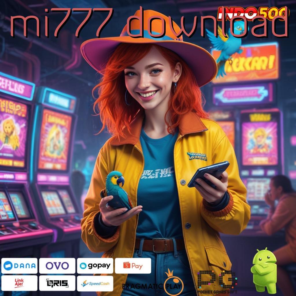 MI777 DOWNLOAD Layanan Spesial Game Slot Online Penghasil Uang