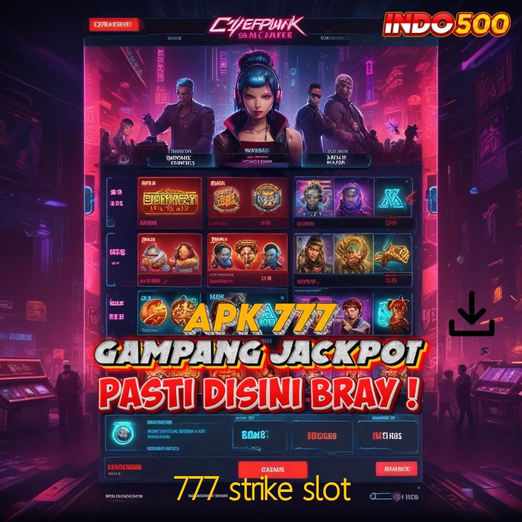 777 STRIKE SLOT rtp eksklusif mesin langsung untung instan