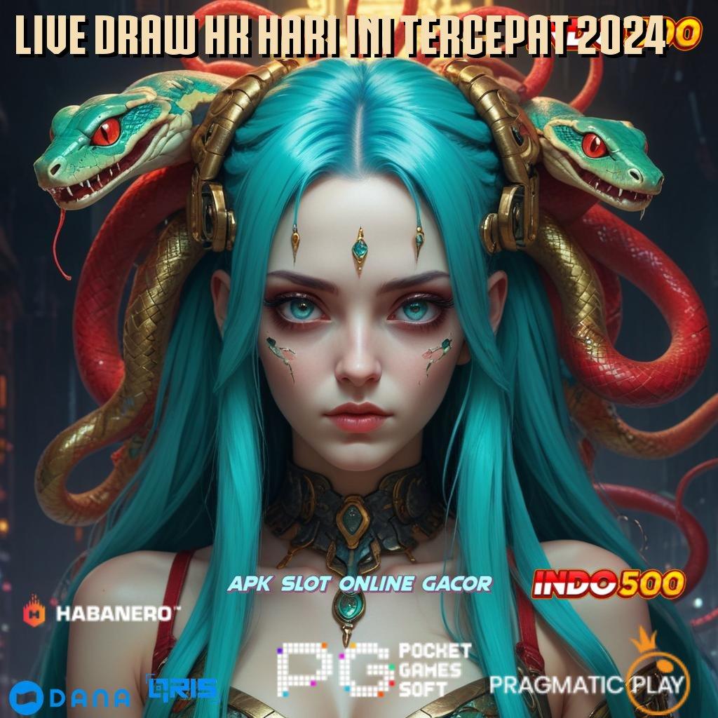 LIVE DRAW HK HARI INI TERCEPAT 2024 ↪ Update Mutakhir Slot Apk Tanpa Dana Deposit Awal