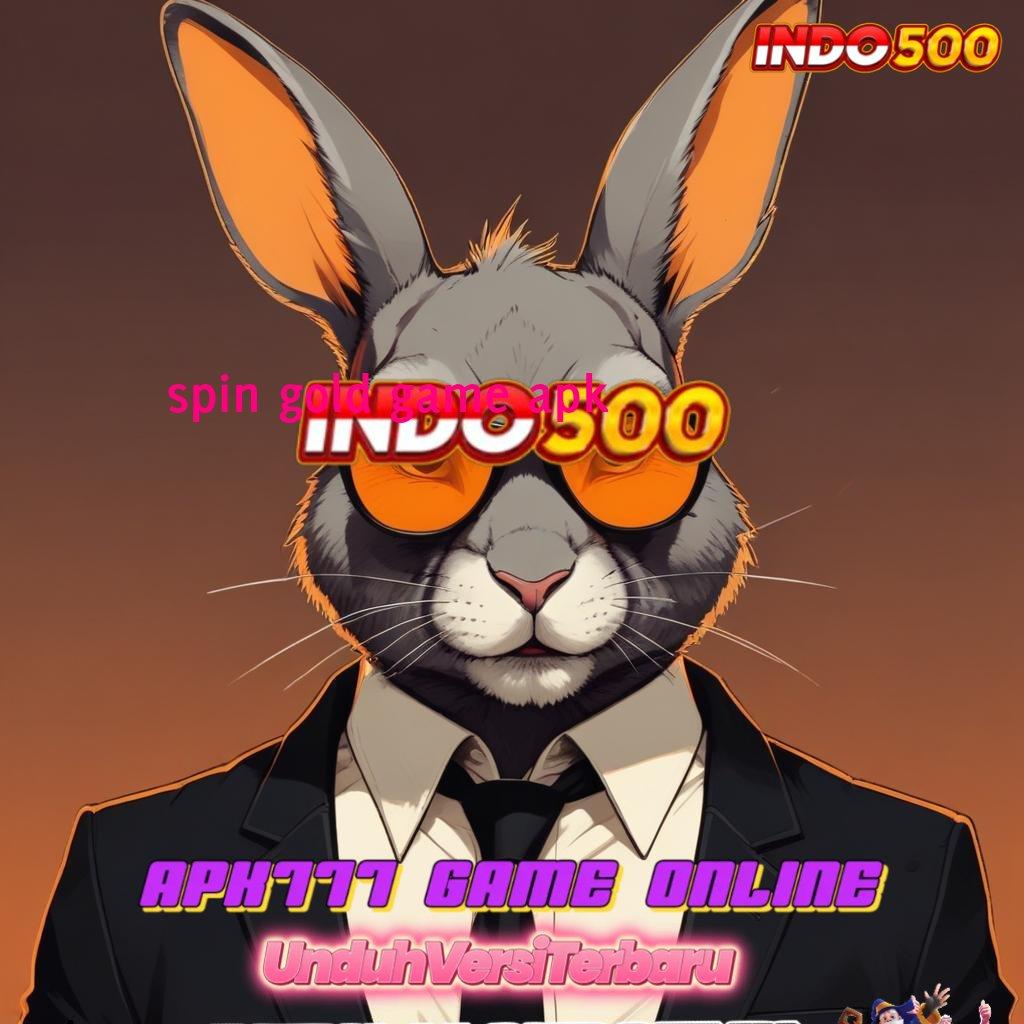 SPIN GOLD GAME APK 🎮 panggung ruang kerja titik akses sarana operasional sarana