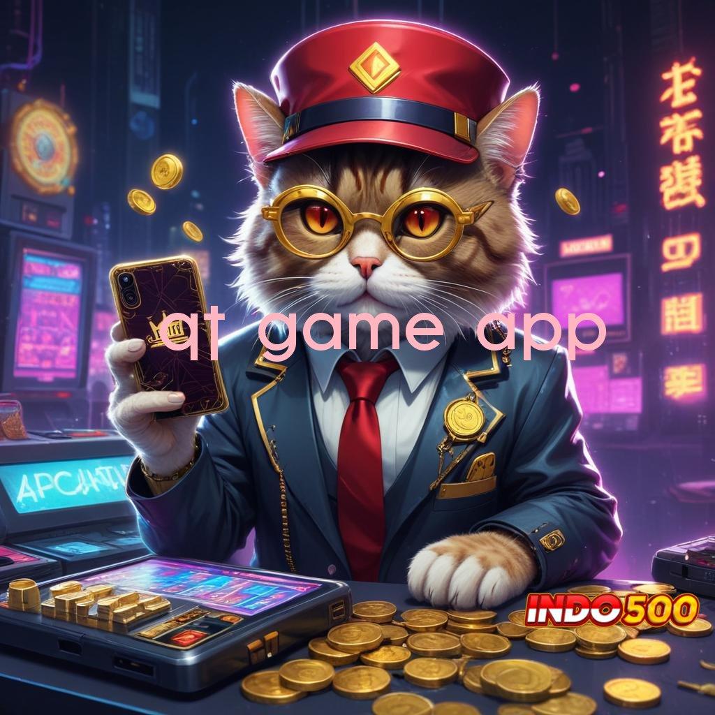 QT GAME APP → bukti keberhasilan