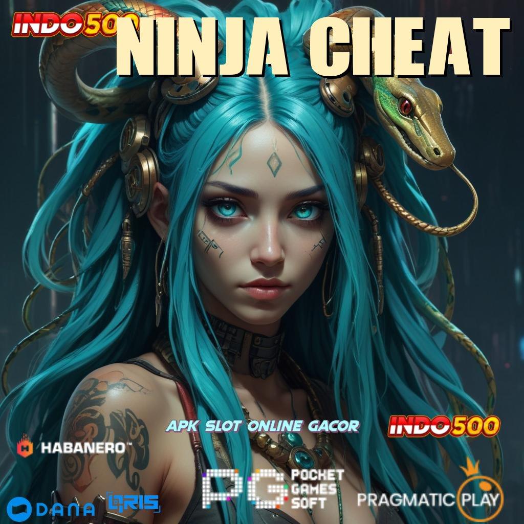 Ninja Cheat