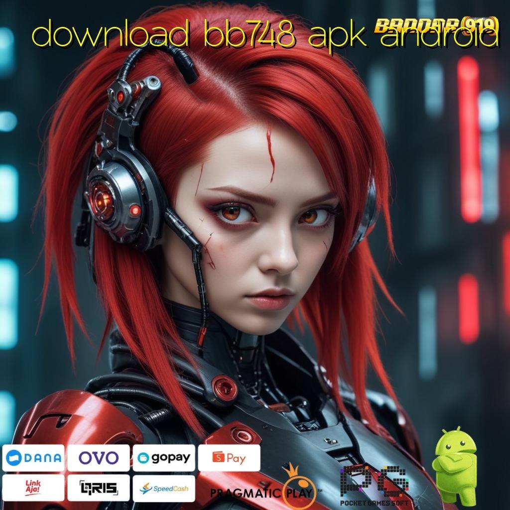 DOWNLOAD BB748 APK ANDROID > Mesin Canggih Untuk Teknologi Pendidikan Masa Kini