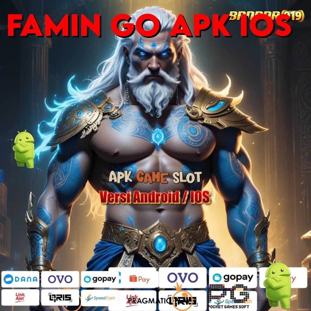 FAMIN GO APK IOS , Dp Linkaja 5rb Bonus Awal Bebas IP 100