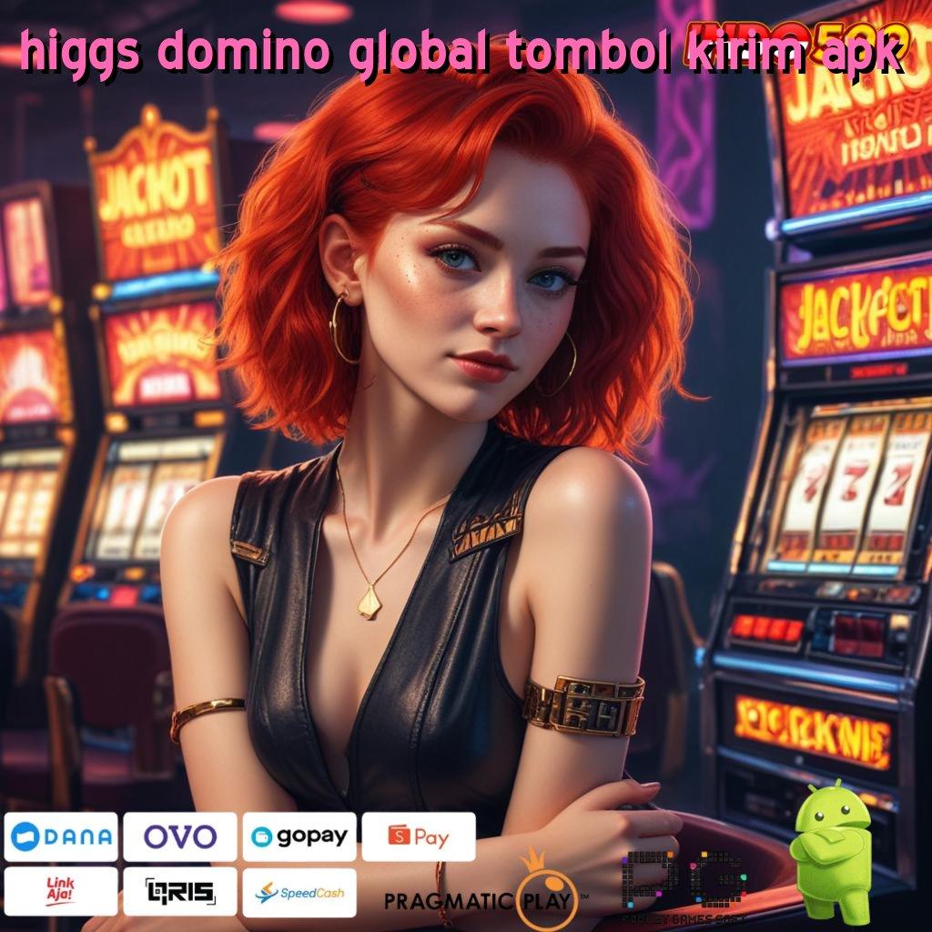 HIGGS DOMINO GLOBAL TOMBOL KIRIM APK Menghargai Teknik Simple Tanpa Hambatan Sama Sekali