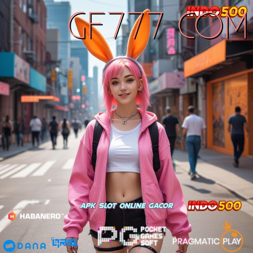 GF777 COM , Tertinggi RTP Seantero Indonesia Slot Gacor Apk 777 Terbaru Download Sekarang