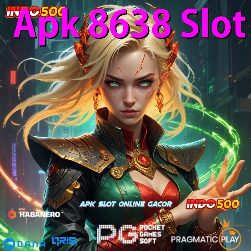 Apk 8638 Slot