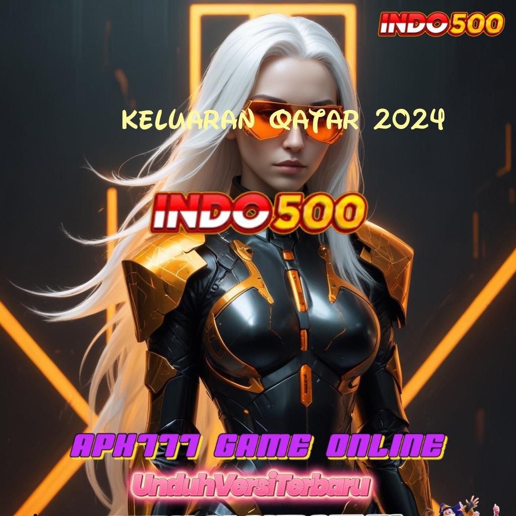 KELUARAN QATAR 2024 💯 android jalur komunikasi tautan langsung jalan alternatif kecepatan