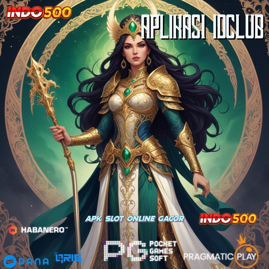 APLIKASI IDCLUB 🔥 teknologi baru inovasi keren info teruji