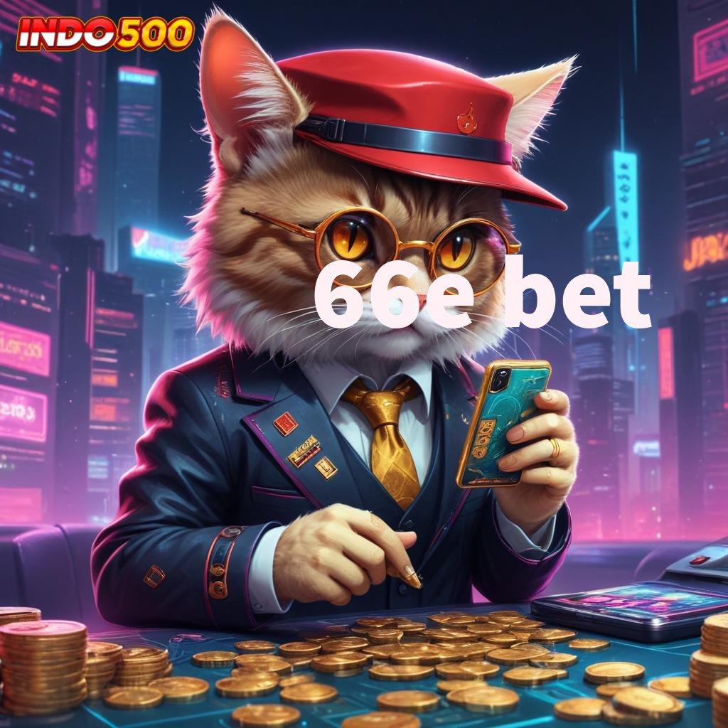 66E BET 🚀 keuntungan besar dari slot injector baru sekarang