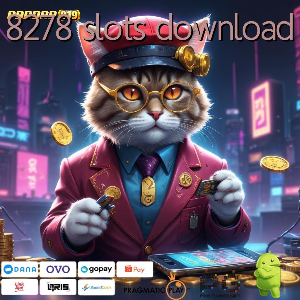 8278 SLOTS DOWNLOAD # Koneksi Stabil untuk Kemenangan Tanpa Hambatan