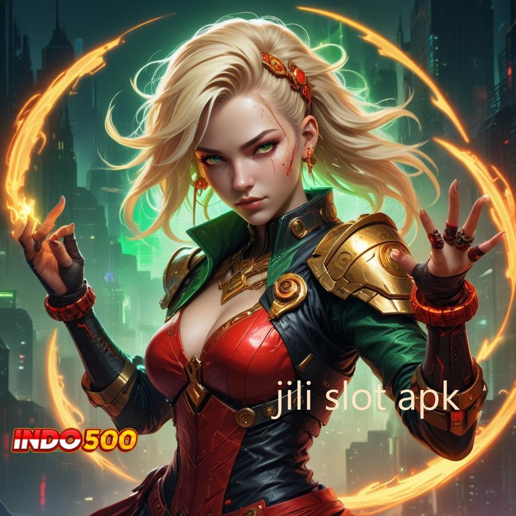 JILI SLOT APK ✧ Depo Bni 10 000 Unduh Apk Android Non Mod