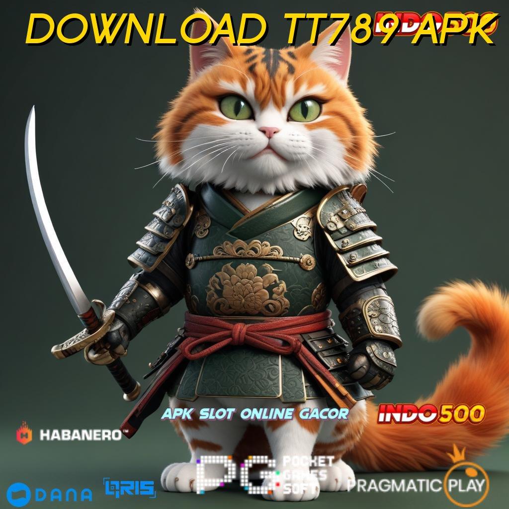 DOWNLOAD TT789 APK 🔥 bonus gacor untuk semua member baru hari ini