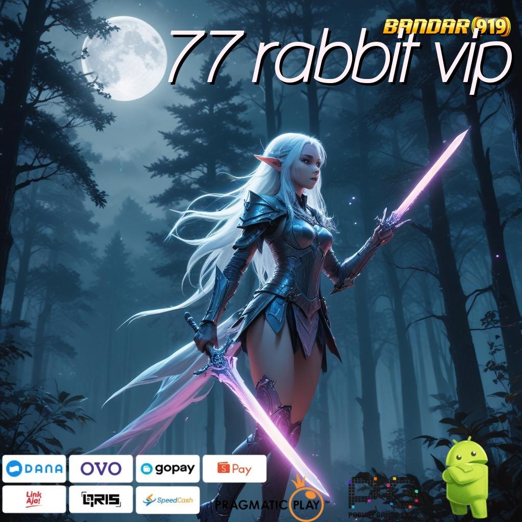 77 RABBIT VIP | rekomendasi mesin yang gak bikin bingung