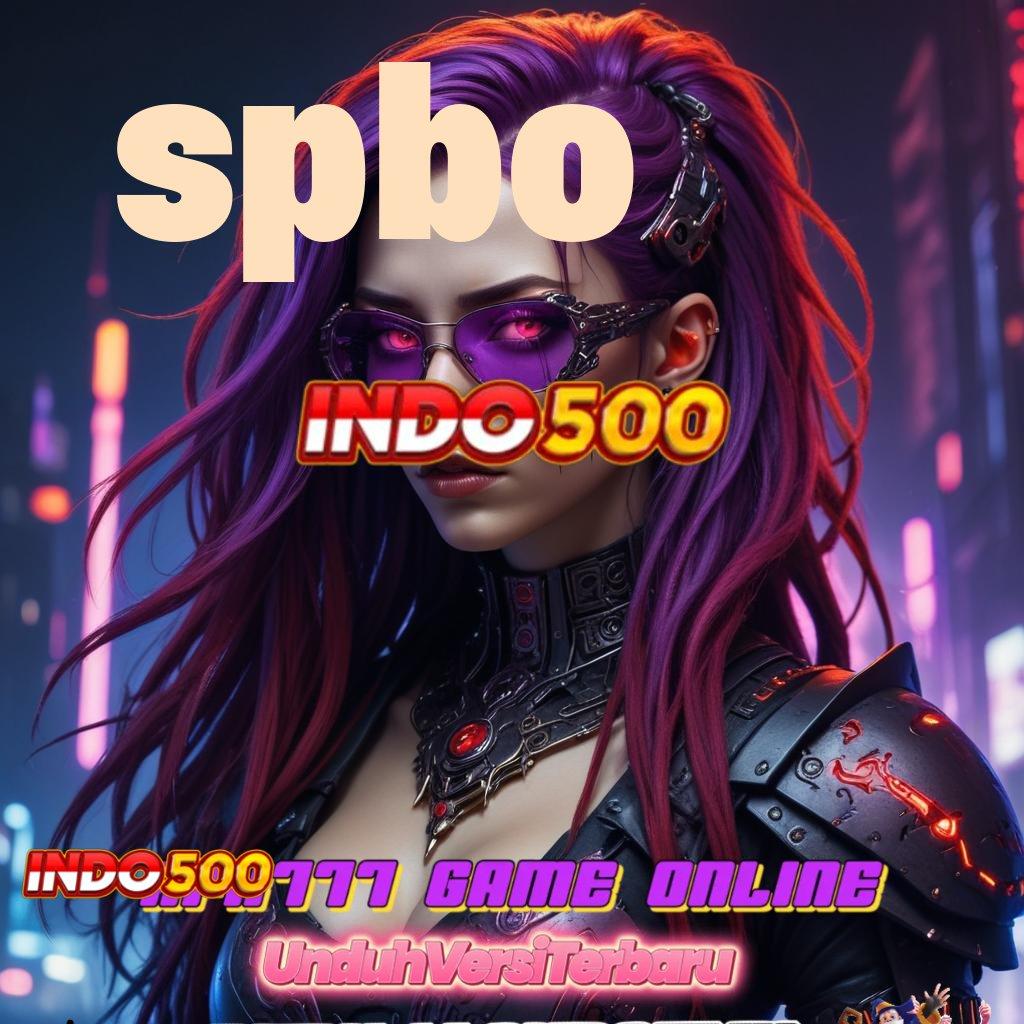 SPBO , Bonus Besar APK Android iOS Mekanisme Kerja