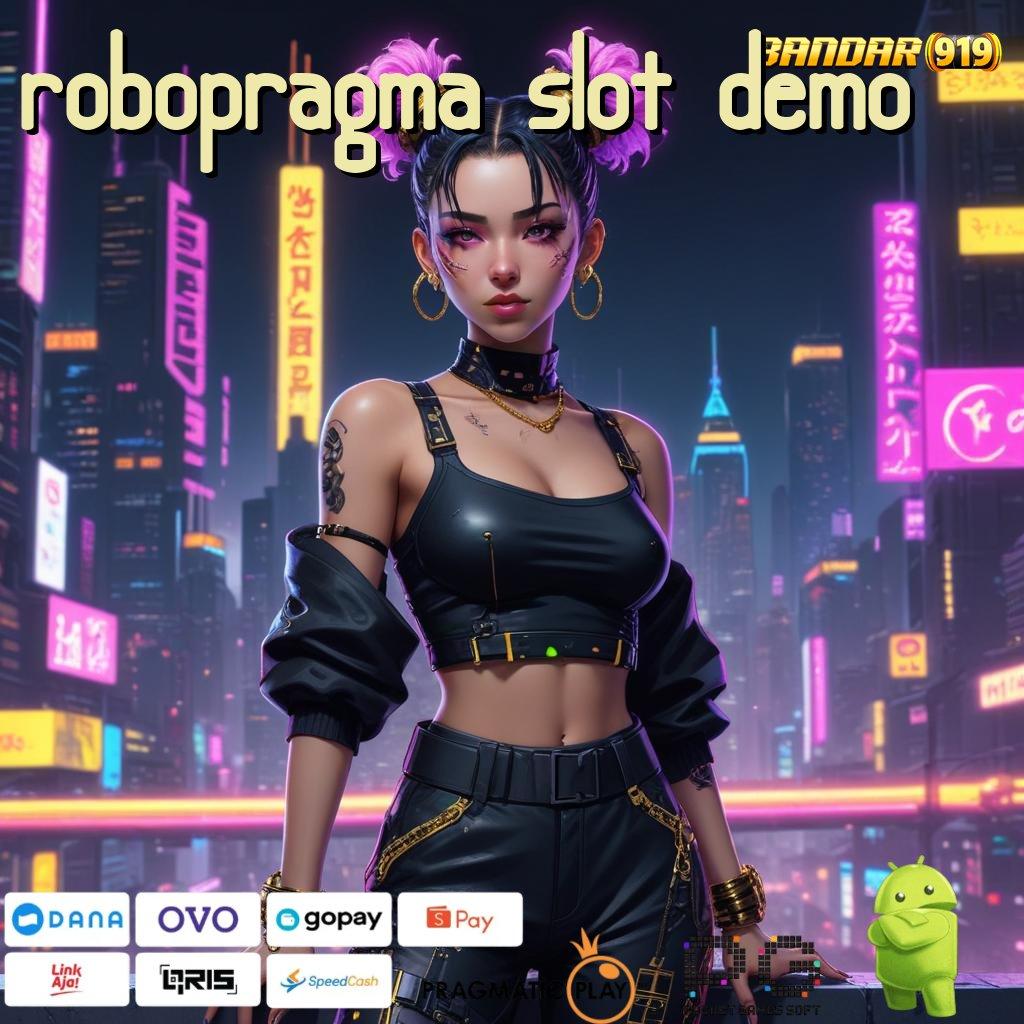 ROBOPRAGMA SLOT DEMO # Akun Baru Spesial Sumber Pendapatan Yang Stabil