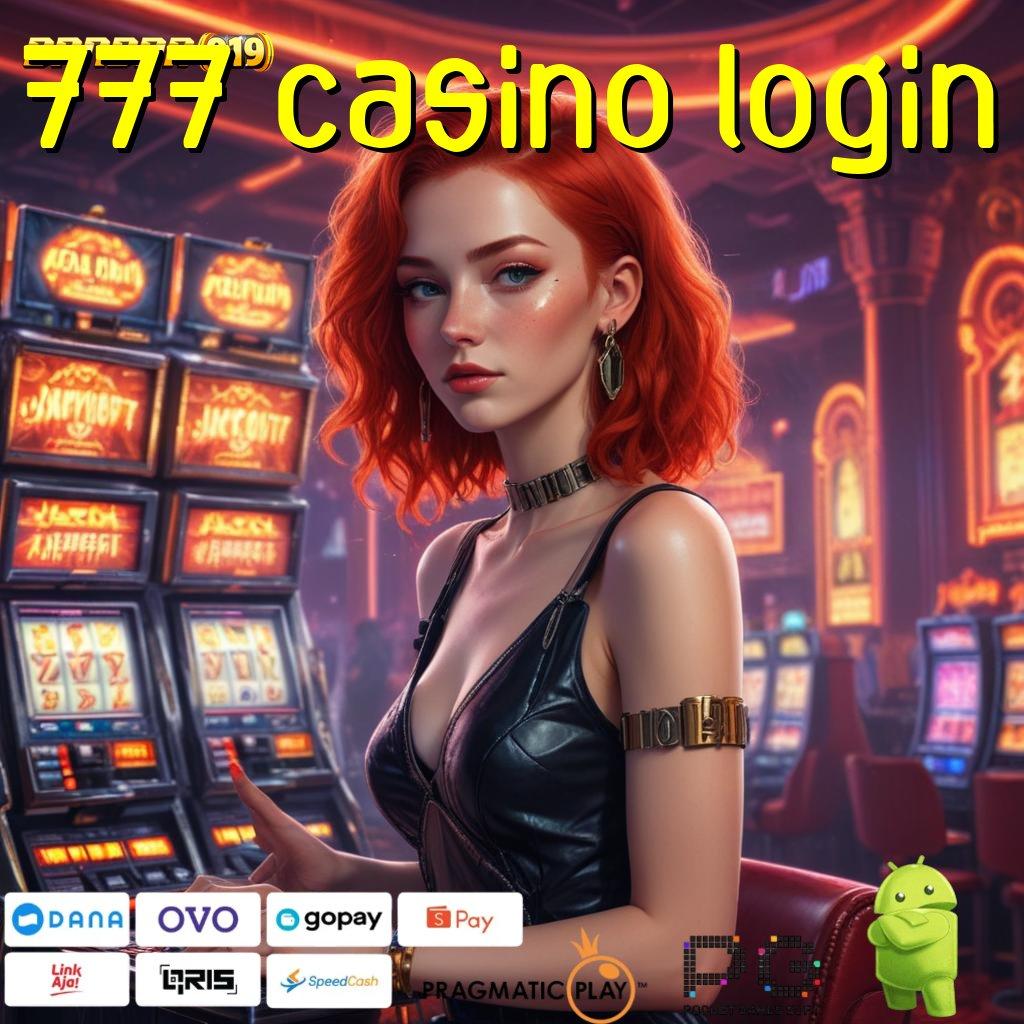 777 CASINO LOGIN @ Cepat Bonus Kaya Tanpa Ribet