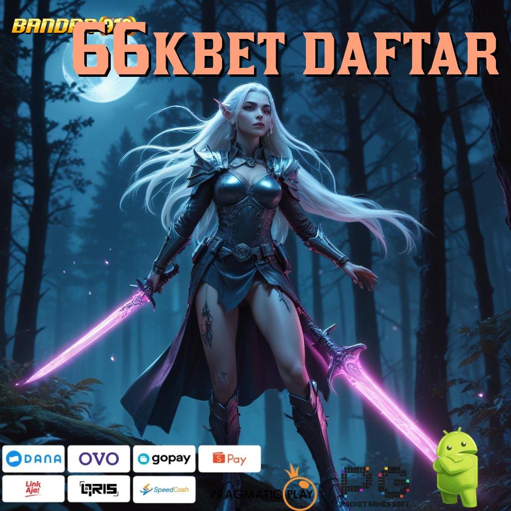 66KBET DAFTAR | APK Event Bonus (Versi New) 103