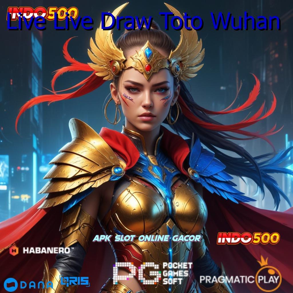 Live Live Draw Toto Wuhan