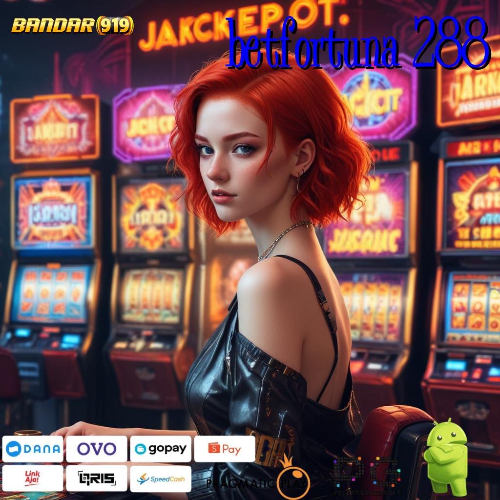 BETFORTUNA 288 | Jembatan Digital Slot Gacor Tanpa Kendala