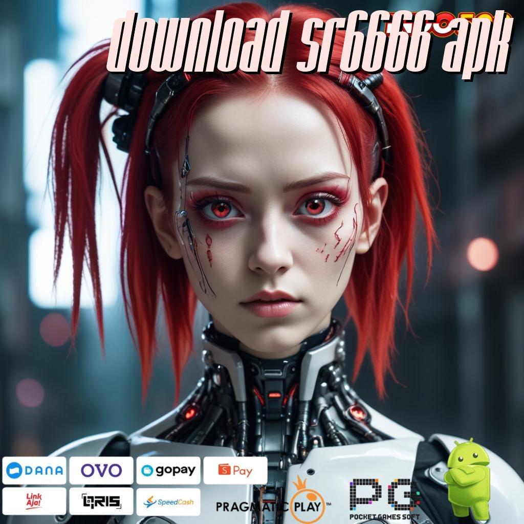 DOWNLOAD SR6666 APK Download Game Gacor Dengan RTP Tinggi