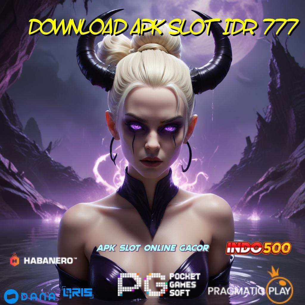 Download Apk Slot Idr 777