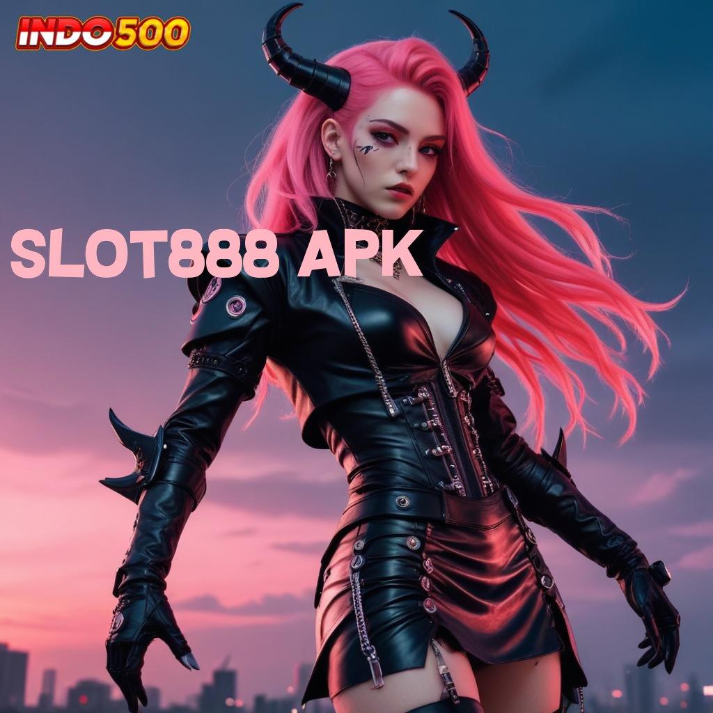 SLOT888 APK ➿ Tumpuan Maxwin Tanpa Batas dengan Deposit Terjangkau