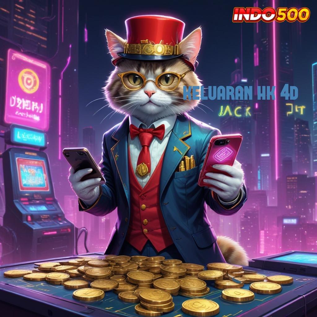 KELUARAN HK 4D ® Bonus Besar APK Android iOS Sistem Kerja