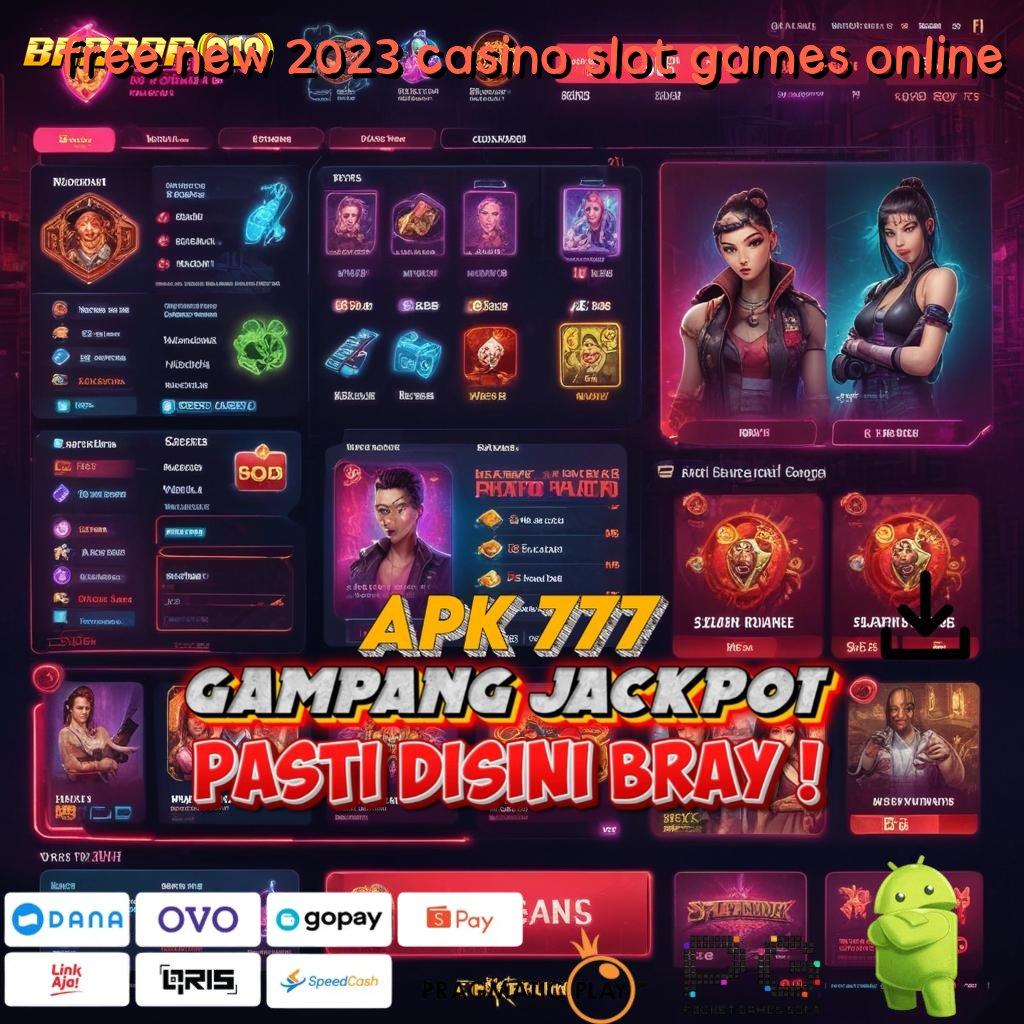 FREE NEW 2023 CASINO SLOT GAMES ONLINE > unduh apk android terbaru