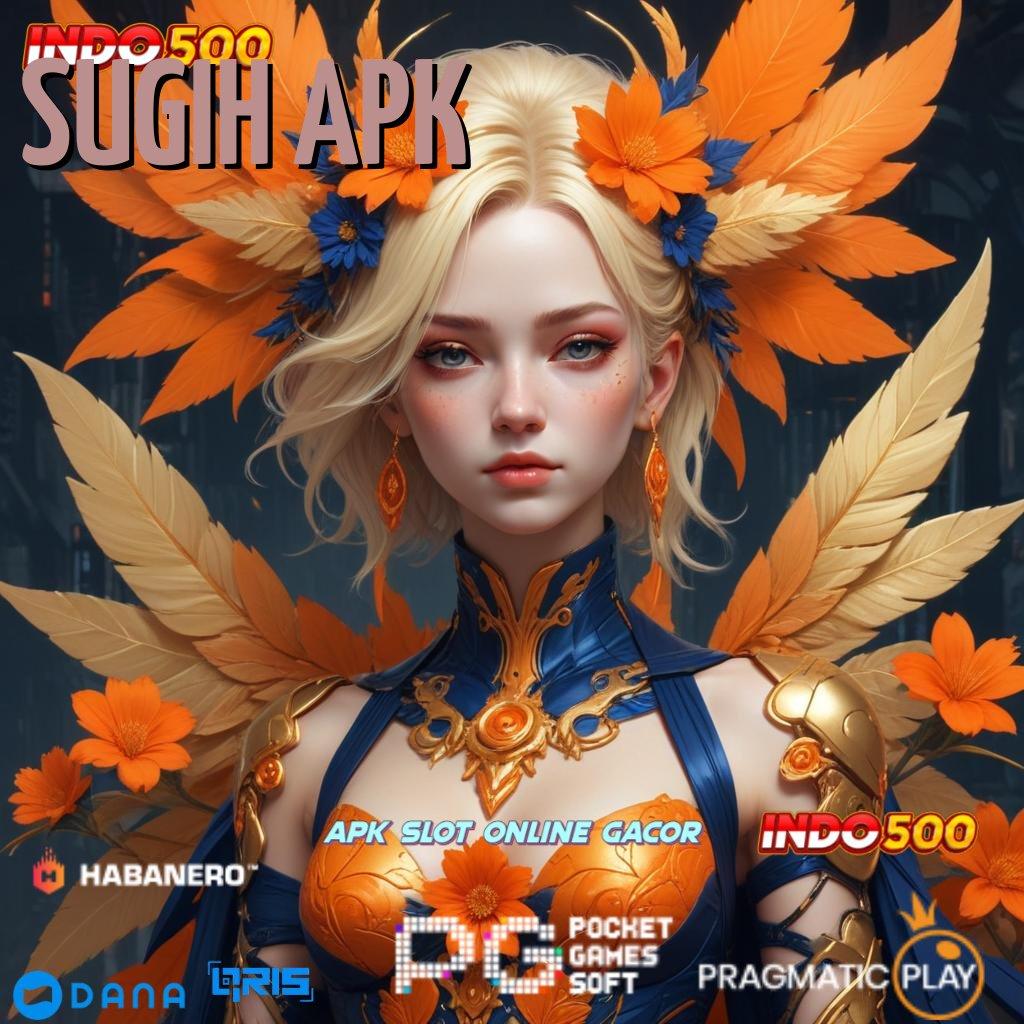 SUGIH APK ✨ depo tanpa potongan 5 ribu bonus shopeepay