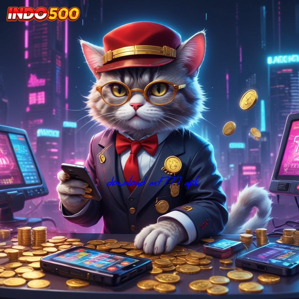 DOWNLOAD MT777 APK ✷ jackpot maksimal dalam langkah optimal untuk semua pemain