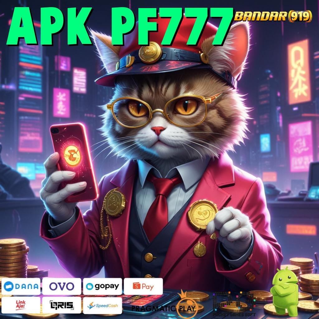 APK PF777 | game dinamis kerja kompatibel game