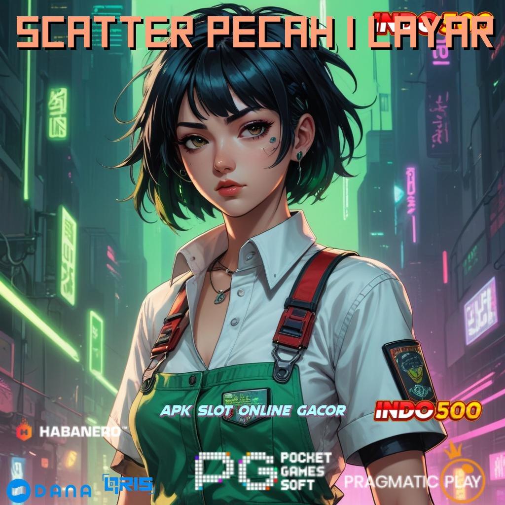 Scatter Pecah 1 Layar