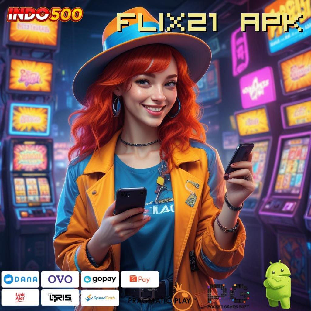 FLIX21 APK roda emas paling dicari spin beruntung