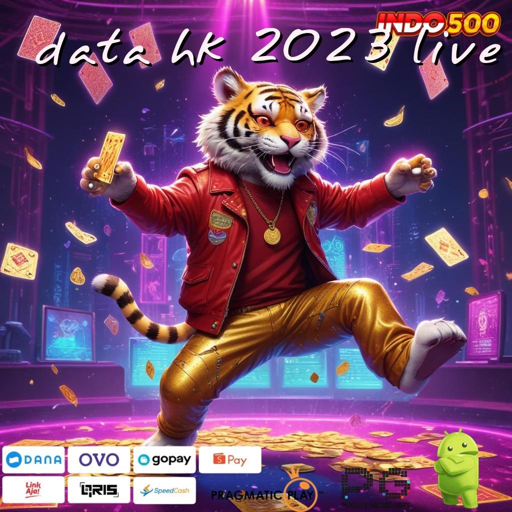 DATA HK 2023 LIVE Aman Bermain Deposit Terpercaya