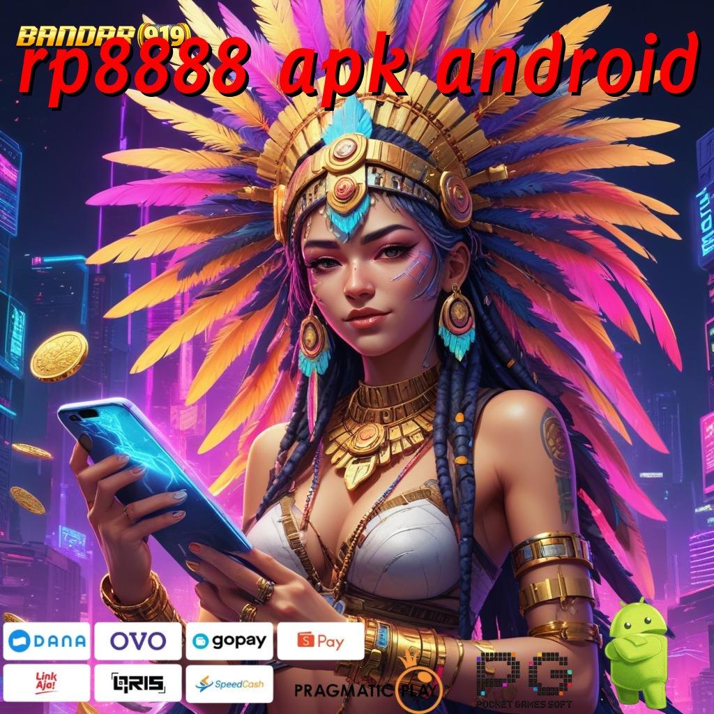 RP8888 APK ANDROID # APK slot 9.5 ((Login)) android gratis unduh (Versi New) terbaru 2025!