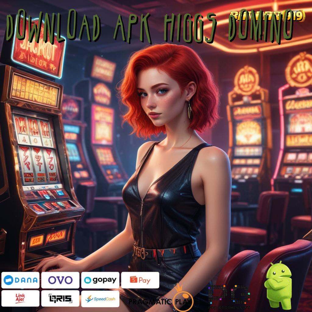 DOWNLOAD APK HIGGS DOMINO @ kesimpulan juara