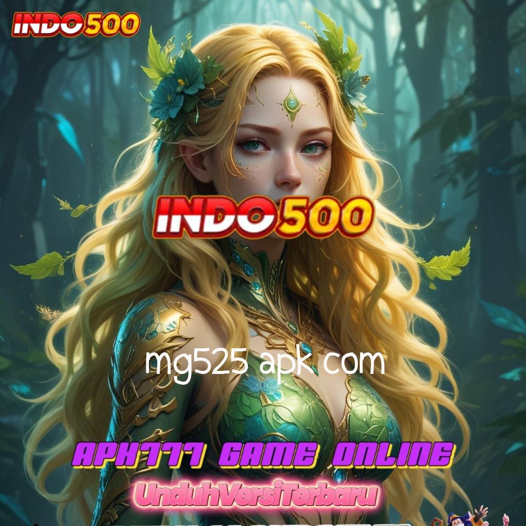 MG525 APK COM ♒ server transaksi handal transaksi layanan